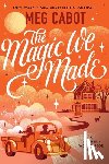 Cabot, Meg - Magic We Made