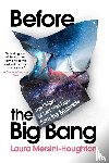 Mersini-Houghton, Laura - Before the Big Bang