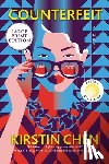Chen, Kirstin - Counterfeit: A Reese's Book Club Pick