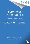 Hewlett, Sylvia Ann - Executive Presence 2.0