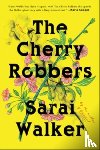 Walker, Sarai - The Cherry Robbers