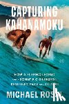 Rossi, Michael - Capturing Kahanamoku