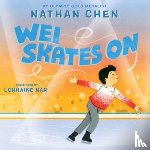 Chen, Nathan - Wei Skates On