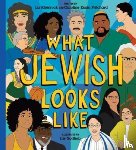 Kleinrock, Liz, Pritchard, Caroline Kusin - What Jewish Looks Like
