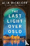 Rickloff, Alix - The Last Light over Oslo