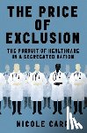 Carr, Nicole - The Price of Exclusion