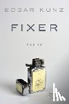 Kunz, Edgar - Fixer
