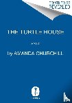 Churchill, Amanda - Churchill, A: Turtle House