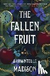 Madison, Shawntelle - The Fallen Fruit
