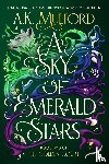 Mulford, A. K. - A Sky of Emerald Stars. Special Edition