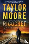 Moore, Taylor - Ricochet