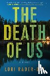 Rader-Day, Lori - The Death of Us