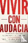 Marques, Luana - Bold Move \ Vivir Con Audacia: 3 Pasos Para Convertir La Ansiedad En Tu Superpoder