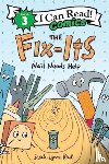Reul, Sarah Lynne - The Fix-Its: Nail Needs Help
