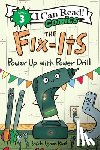 Reul, Sarah Lynne - The Fix-Its: Power Up with Power Drill