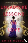 Murray, Amita - Unladylike Lessons in Love