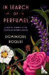 Roques, Dominique - In Search of Perfumes