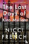 French, Nicci - French, N: Last Days of Kira Mullan
