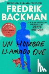 Backman, Fredrik - Man Called Ove, A \ Un hombre llamado Ove (Spanish edition)