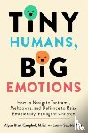 Campbell, Alyssa Blask, Stauble, Lauren Elizabeth - Tiny Humans, Big Emotions