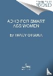 Otsuka, Tracy - ADHD for Smart Ass Women