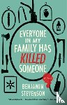 Stevenson, Benjamin - Everyone in My Family Has Killed Someone