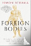 Schama, Simon - Foreign Bodies