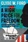 Ford, Clyde W. - A High Price for Freedom