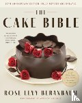 Beranbaum, Rose Levy, Wolston, Woody - The Cake Bible, 35th Anniversary Edition