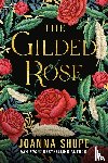 Shupe, Joanna - The Gilded Rose