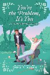 Alban, Emma R. - You're the Problem, It's You