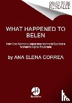 Correa, Ana Elena - What Happened to Belen