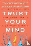 Nerenberg, Jenara - Trust Your Mind