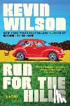 Wilson, Kevin - Run for the Hills