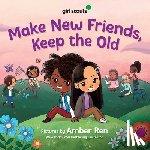 Girl Scouts - Girl Scouts: Make New Friends, Keep the Old