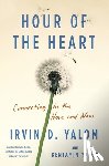 Yalom, Irvin D. - Hour of the Heart: Connecting in the Here and Now