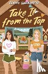 Swinarski, Claire - Take It from the Top