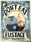 Cho, Lian - Don't Eat Eustace