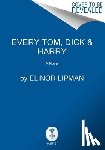 Lipman, Elinor - Every Tom, Dick & Harry