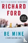 Ford, Richard - Be Mine