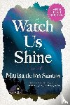 de los Santos, Marisa - Watch Us Shine LP