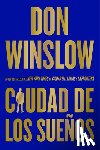 Winslow, Don - City of Dreams / Ciudad de Los Sueños