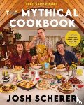 Scherer, Josh - Rhett & Link Present: The Mythical Cookbook