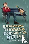 Larsen, Mylisa - Quagmire Tiarello Couldn't Be Better