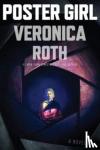 Roth, Veronica - Poster Girl