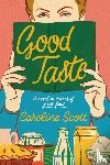 Scott, Caroline - Good Taste