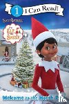 Bell, Chanda A. - The Elf on the Shelf: Welcome to the North Pole