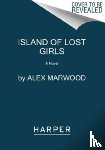 Marwood, Alex - The Island of Lost Girls