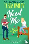 Bailey, Tessa - Need Me