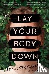 Clarke, Amy Suiter - Lay Your Body Down